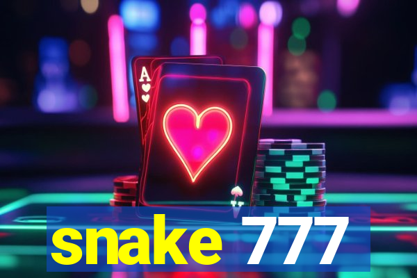 snake 777